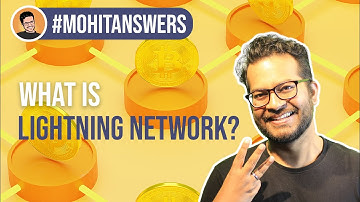 What is Lightning Network? #MohitAnswers | Mohit Mamoria