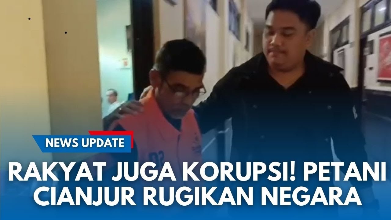 RAKYAT KORUPSI! Petani Cianjur Terancam Penjara 20 Tahun, Bantuan Pemerintah Kok Dijual!