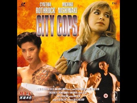 Cynthia Rothrock - City Cops aka Beyond the Law (1989)