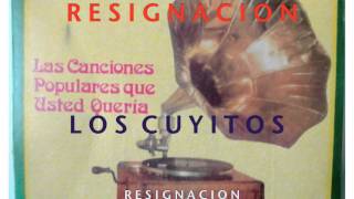 RESIGNACION-LOS CUYITOS chords