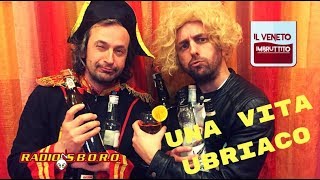 Miniatura de vídeo de "Radiosboro e Il Veneto Imbruttito -"Una Vita Ubriaco" - PARODIA "UNA VITA IN VACANZA""