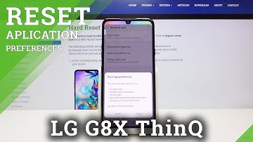 How to Reset App Preferences in LG G8X ThinQ – App Settings