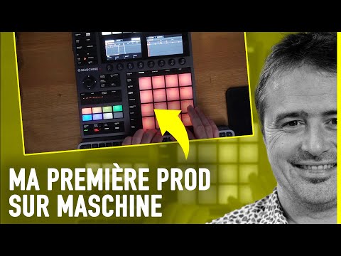 Je fais mon premier morceau avec Maschine