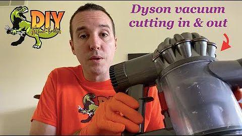 Dyson vacuum cutting on and off - EASY FIX