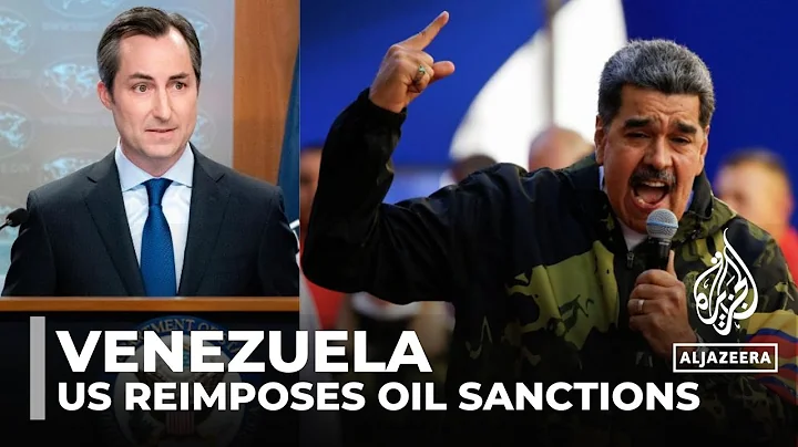 US reimposes sanctions on Venezuela’s oil and gas sectors over election concerns - DayDayNews