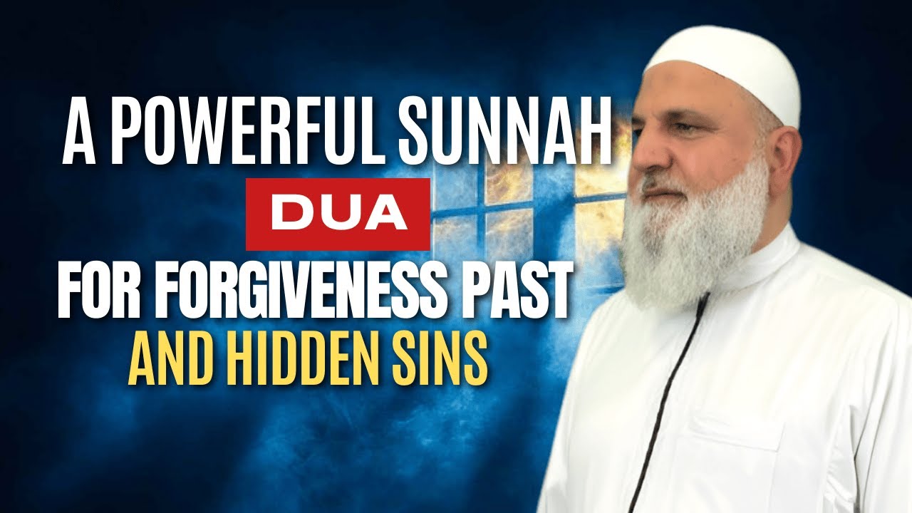 The Sunnah Dua That Wipes Away Old & Secret Sins (Don’t Miss This | Ustadh Mohamad Baajour