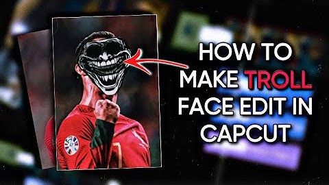 How to make troll face edit in capcut 😈
