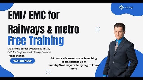 2 hour Free training on EMI/EMC for Railways & Metro
