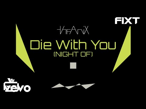 The Anix - Die With You (NIGHT OF)