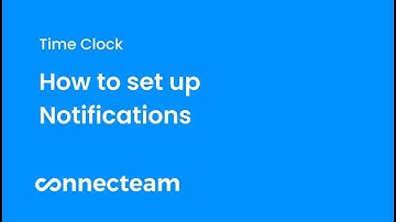 Connecteam | Time Clock | How to set up notifications