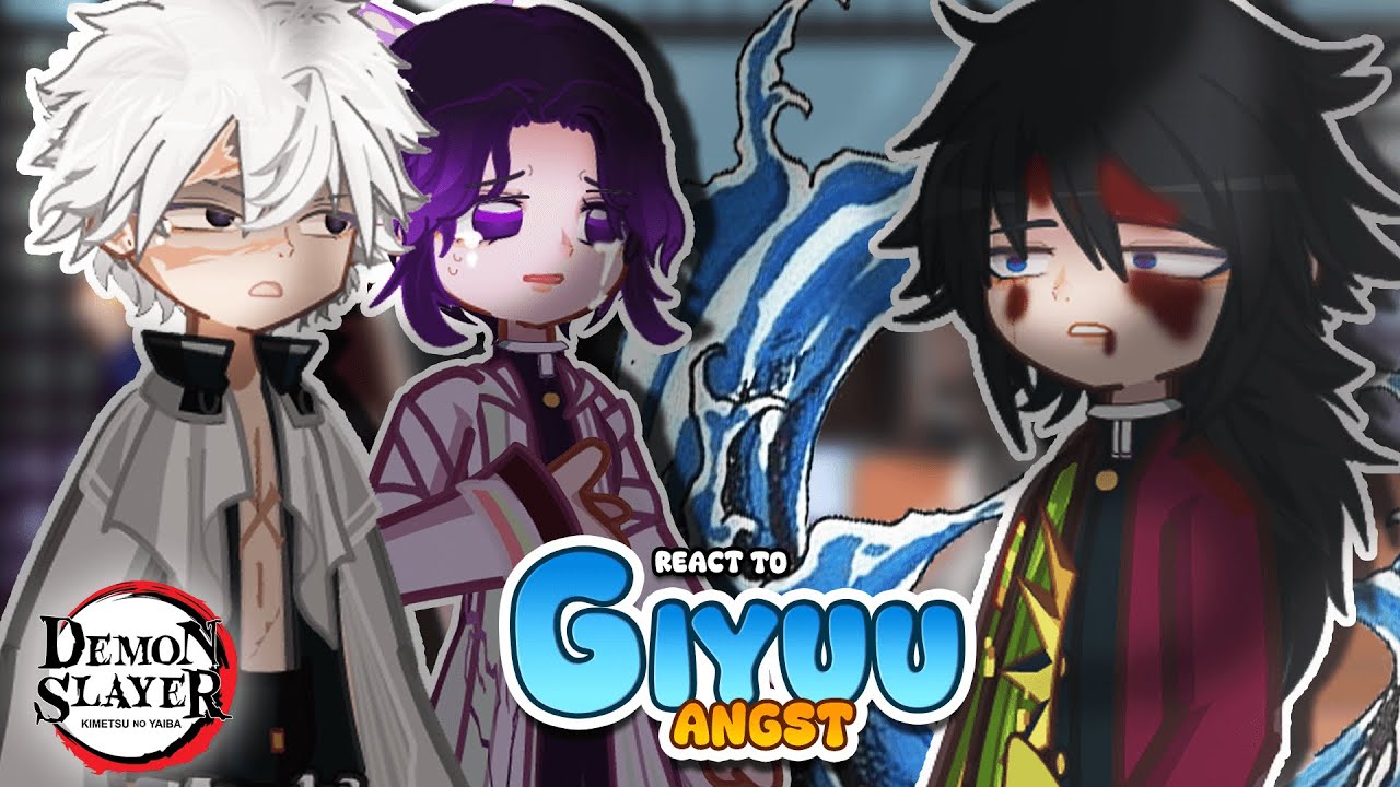 Hashira react to Giyuu Tomioka 🌊😢||ALL PART|| KNY/Angst || Gacha React