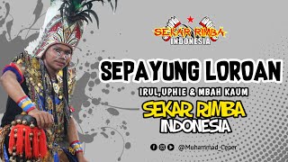 Sekar Rimba Indonesia Sepayung Loroan Irul,Uphie&Mbah Kaum