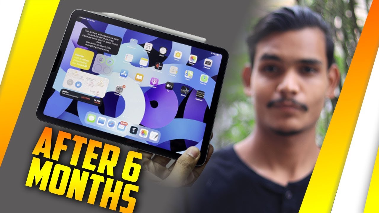 iPad Air 4 After 6 Months Things I Liked and Disliked Best for