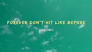 Coco Jones - Forever Don't Hit Like Before (Lyrics)