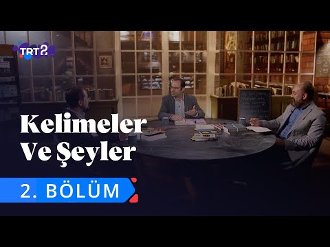 Kelimeler ve Şeyler | 2. Bölüm