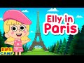 Elly in Paris 🇫🇷 | Fun Learning Videos for Toddlers by @kidscamp
