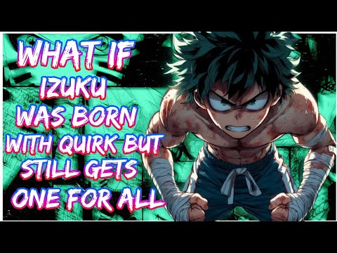 What if Deku
