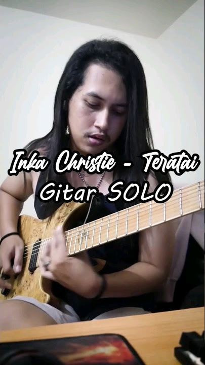 Inka Christie - Teratai (Solo Gitar)