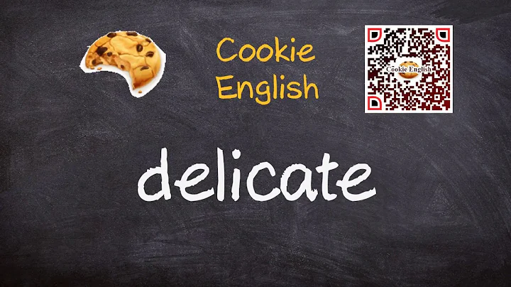 Delicate   Pronunciation, Paraphrase, Listen & Practice