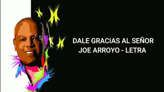 DALE GRACIAS A DIOS   -   JOE
