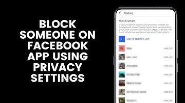 How to Block Someone on the Facebook App via Privacy Settings