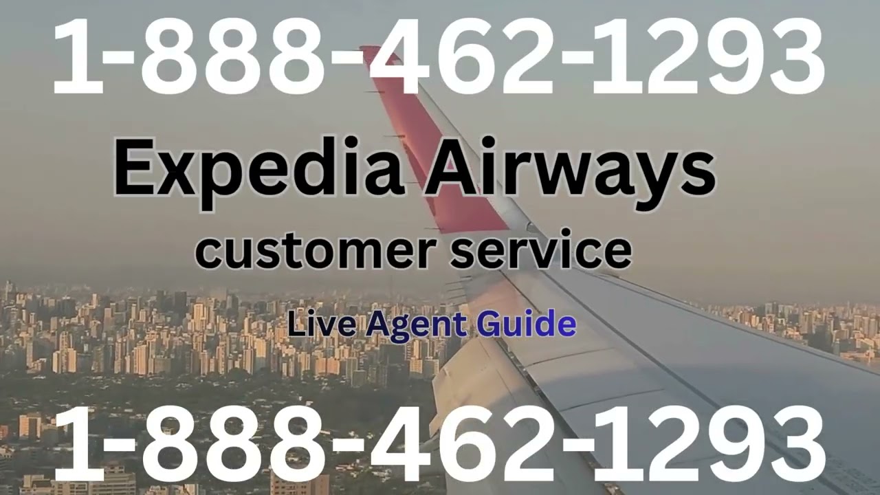 How to Connect Expedia Airways Customer Support: Phone, Chat, and Email Options Detailed Guide