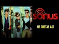 Video Me Gustas Así Sonus