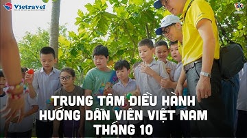 THÁNG 10.2025 | ĐIỂM TIN TRUNG TÂM ĐIỀU HÀNH HƯỚNG DẪN VIÊN VIỆT NAM