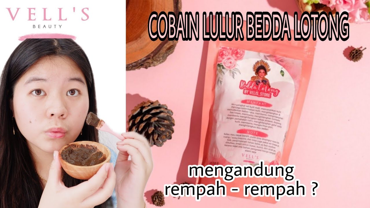 COBAIN LULUR BEDDA LOTONG DARI VELLS BEAUTY ! YouTube