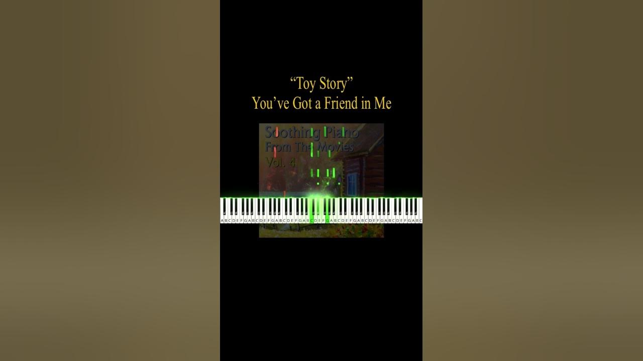 You’ve Got a Friend in Me “Toy Story #piano #relaxingmusic #disney #animation #easypiano #soundtrack