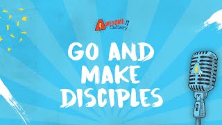 Video thumbnail of "Go and make disciples LYRIC VIDEO by Awesome Cutlery"