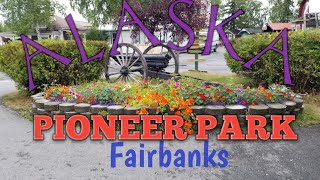 Pioneer Park Tour | Love Alaska