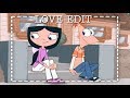 [love edit] Phineas & Isabella - Acho que foi aí que eu comecei a gostar de você