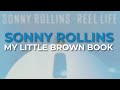 Sonny rollins  my little brown book official audio