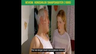 CERITA FILM VOROSHILOV SHARPSHOOTER [1999]