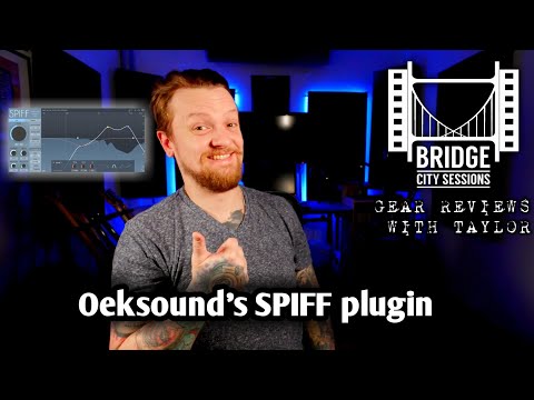 BCS Gear Reviews with Taylor. Oeksound's SPIFF Plugin's 