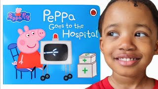 Peppa Goes To The Hospital - Fun Read Aloud Book For Kids, Toddlers, Preschoolers...