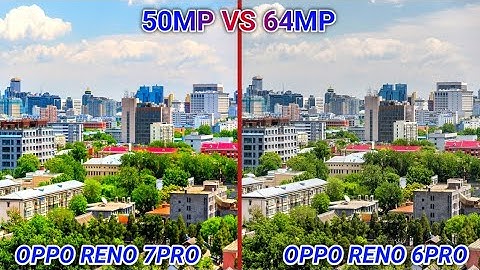oppo reno 7pro vs oppo reno 6pro | oppo reno 7 pro camera test, oppo reno 6 pro vs oppo reno 7 pro