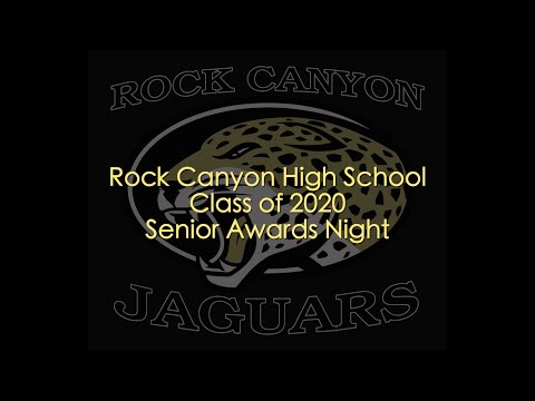 Rock Canyon High School 2020 Senior Awards Night