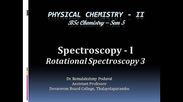 Rotational spectroscopy 3