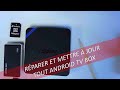 COMMENT RÉPARER ET METTRE À JOUR VOTRE BOITIER ANDROID TV BOX FACILEMENT? TUTORIEL image