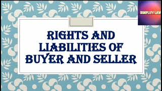 Section 55 | Rights and liabilities of Seller and Buyer | Transfer Of Property Act, 1882 |