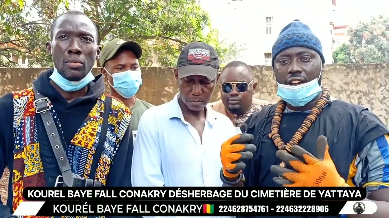 🚨KOUREL BAYE FALL CONAKRY DÉSHERBAGE DU CIMETIÈRE DE YATTAYA