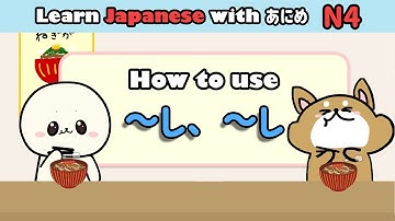 Learn Japanese ～し、~し  | Learn N4 Japanese grammar