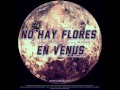 Alcolirykoz  no hay flores en venus con lianna prod el arkeologo