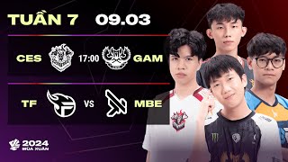 CES vs GAM (BO3) | TF vs MBE (BO3) | VCS 2024 MÙA XUÂN - TUẦN 7 | 09.03.2024