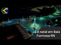 Já é natal em Baía Formosa-RN/Brasil.