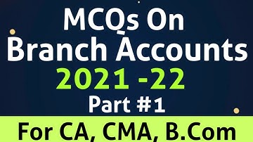 MCQs on Branch Accounts || Mcqs on Branch Accounting || CA|| CMA||B.com