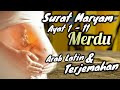 Surat Maryam 1 11 Merdu Arab Latin Terjemahan 7x Putar