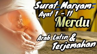 Surat Maryam 1-11 Merdu - Arab Latin & Terjemahan (7x Putar)